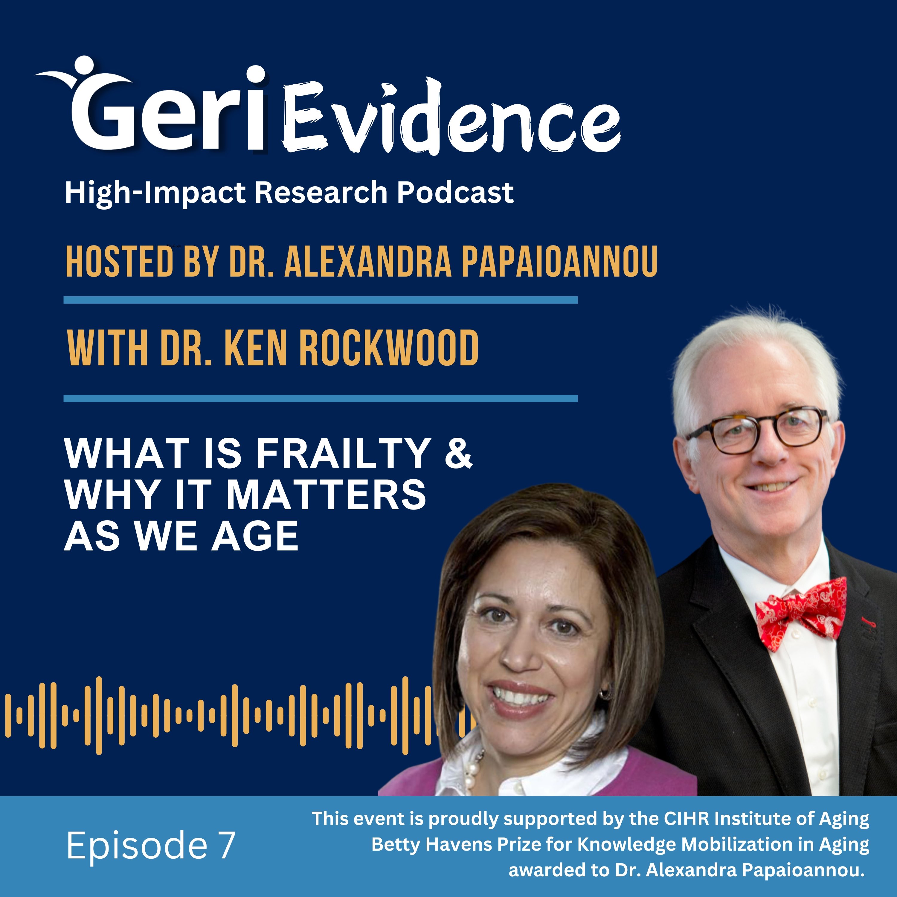 Episode 7: What is Frailty and Why It Matters as We Age
